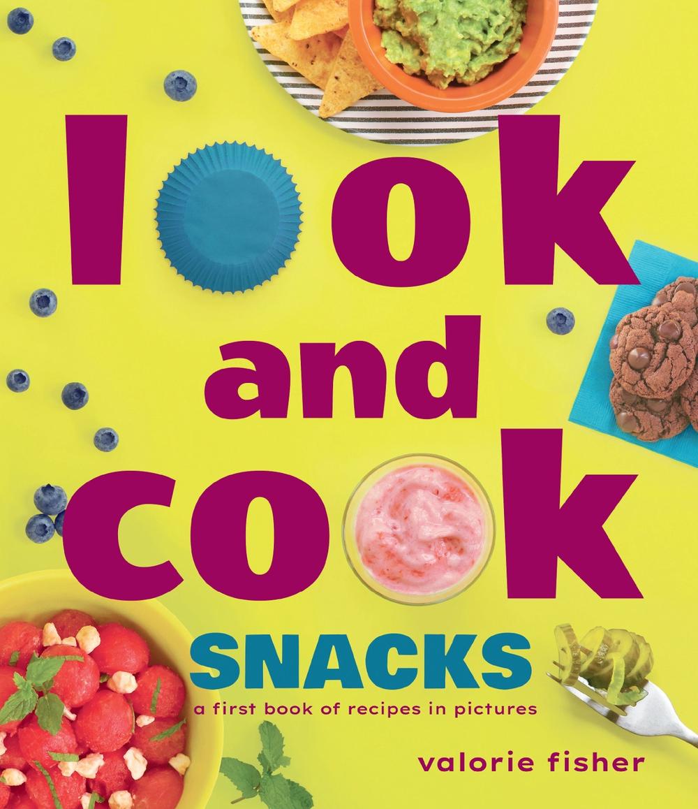 Look and Cook Snacks by Valorie Fisher - ISBN: 9781662620447