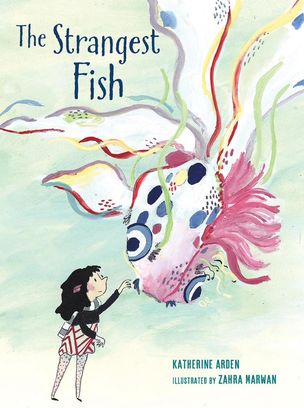 The Strangest Fish by Katherine Arden - ISBN: 9781662620782