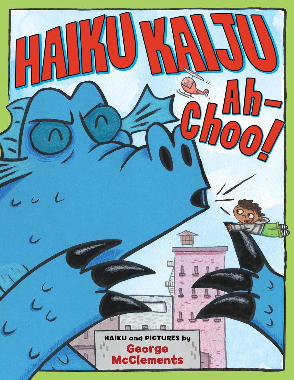 Haiku Kaiju Ah-Choo! by George McClements - ISBN: 9781662640360