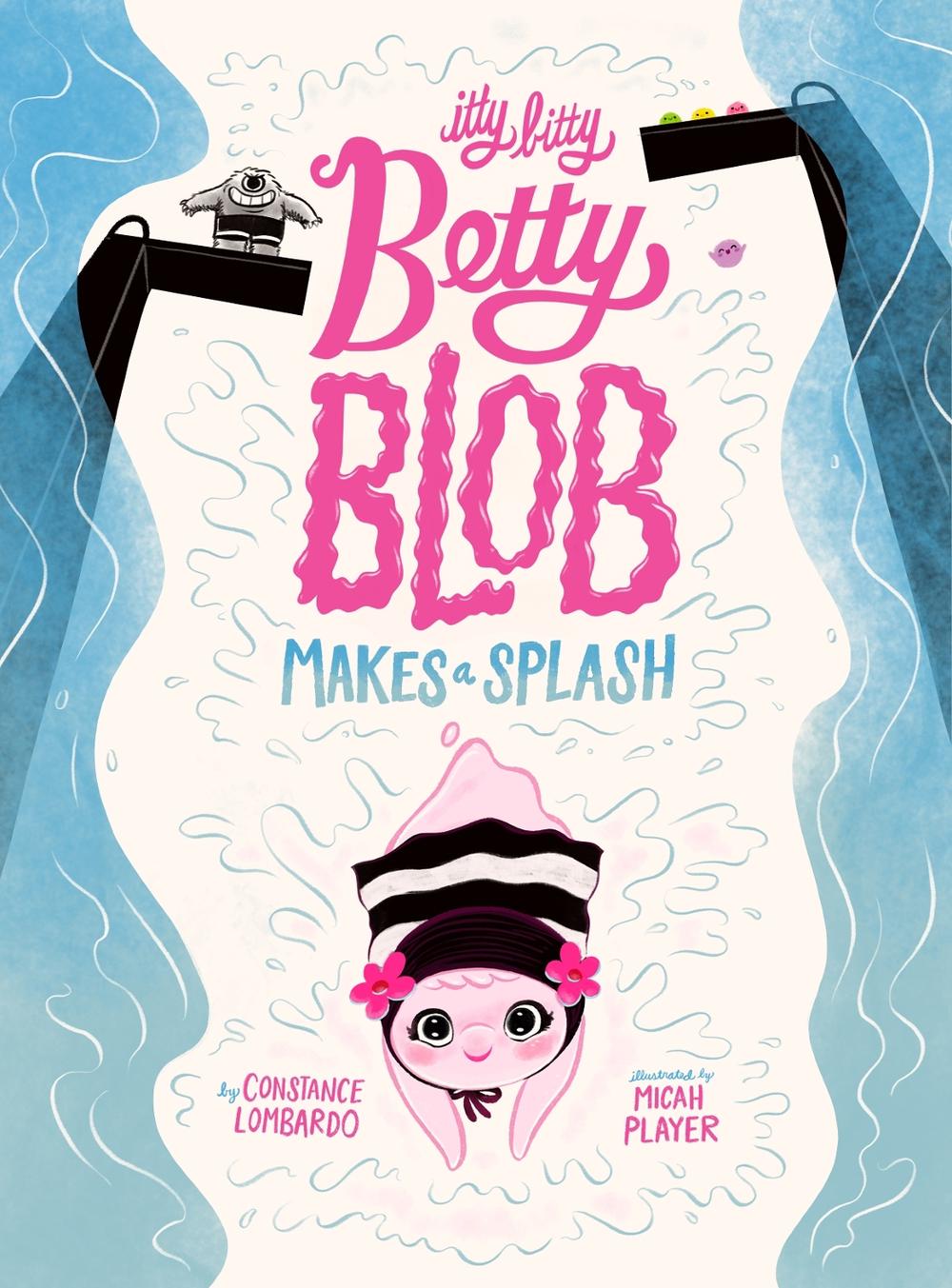 Itty Bitty Betty Blob Makes a Splash by Constance Lombardo - ISBN: 9781662640926