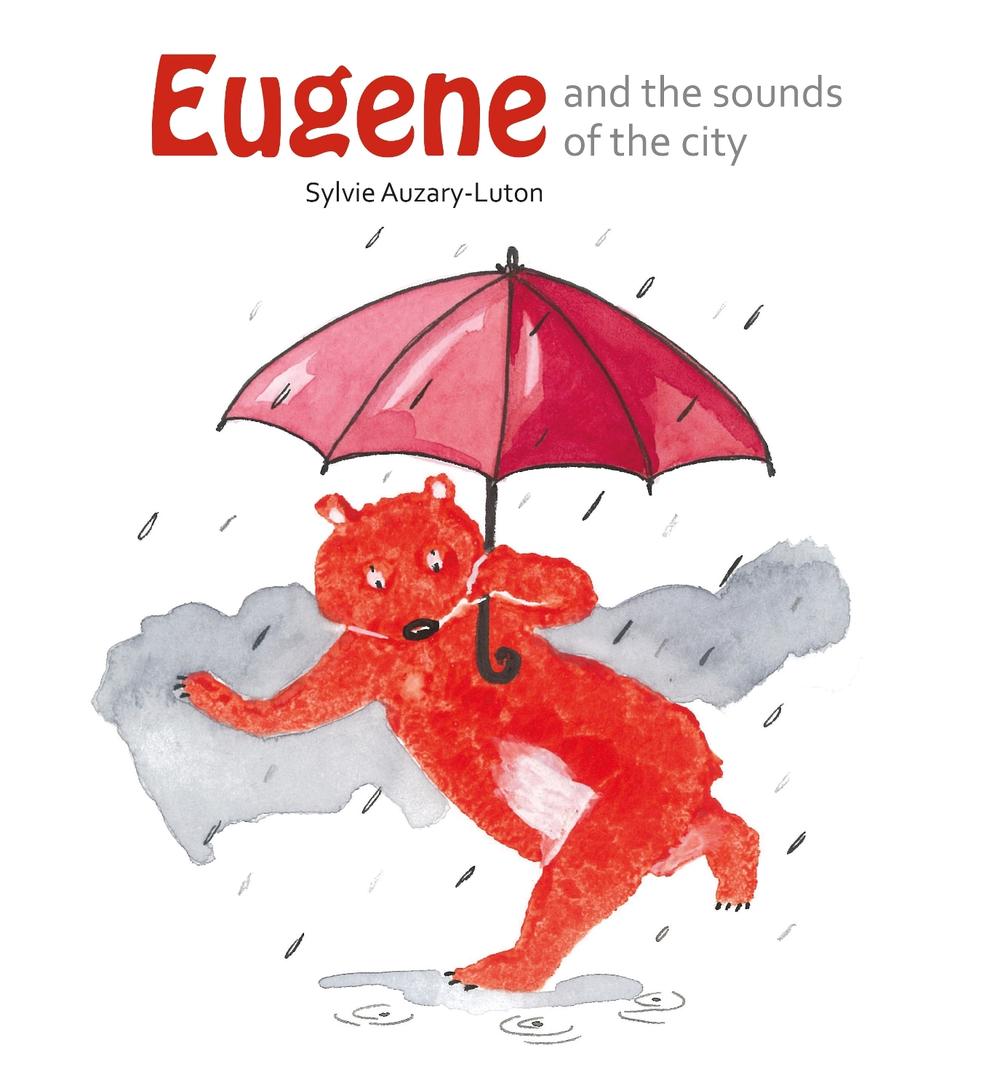 Eugene And the Sounds Of the City by Sylvie Auzary-Luton - ISBN: 9781662650048