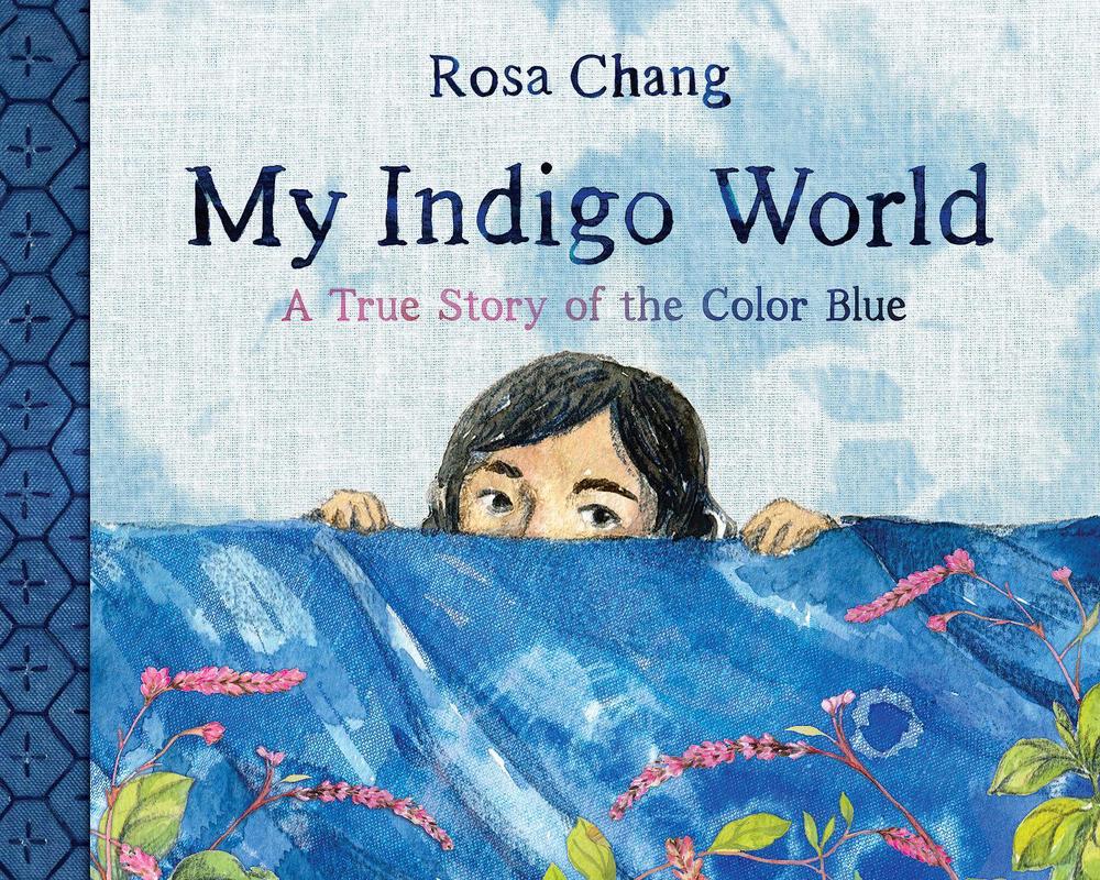 My Indigo World by Rosa Chang - ISBN: 9781662650659