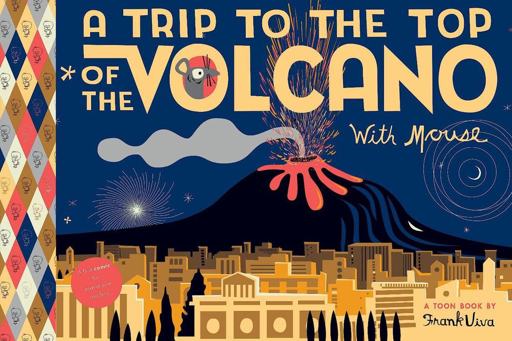 A Trip to the Top of the Volcano with Mouse by Frank Viva - ISBN: 9781662665165
