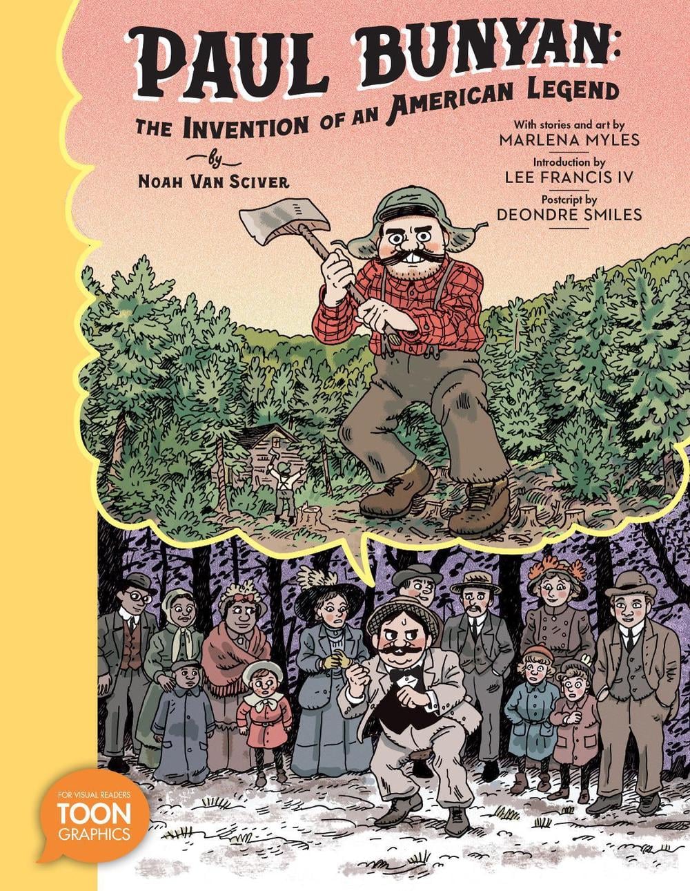 Paul Bunyan: The Invention of an American Legend by Noah Van Sciver - ISBN: 9781662665233