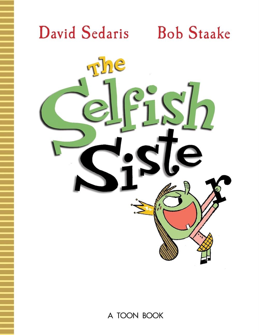 Selfish Sister by David Sedaris - ISBN: 9781662665752