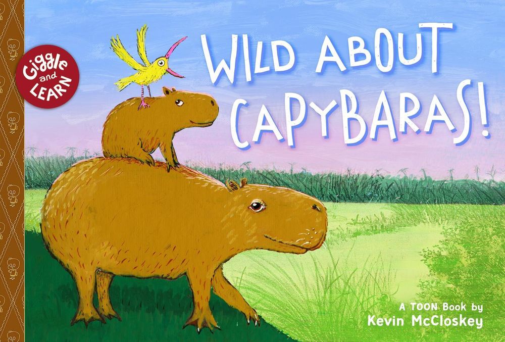 Wild about Capybaras by Kevin McCloskey - ISBN: 9781662665776