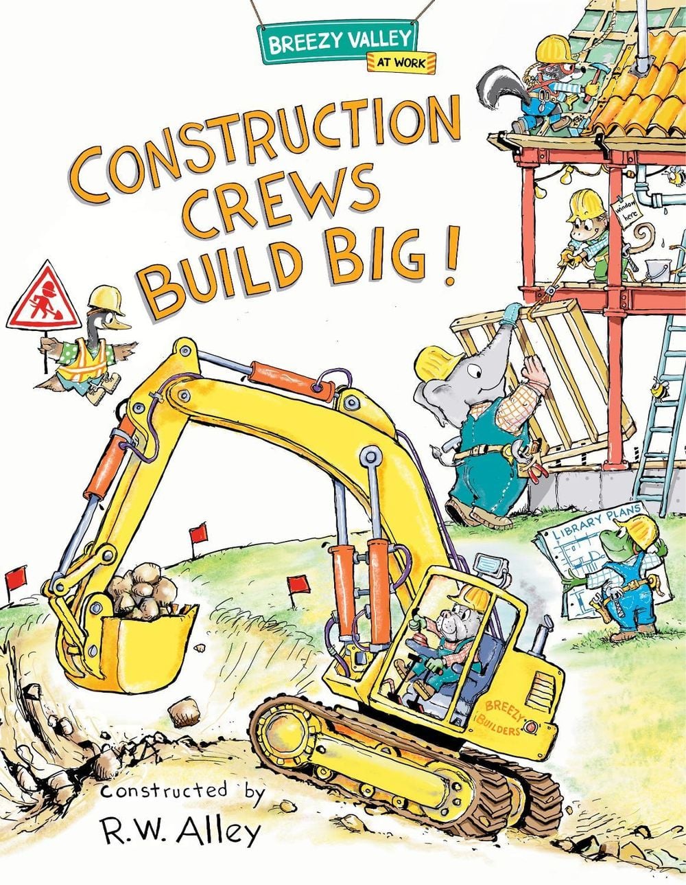Construction Crews Build Big! by R.W. Alley - ISBN: 9781662670251