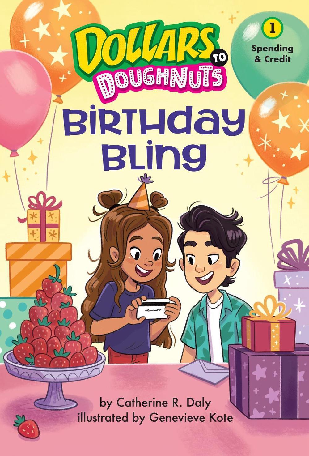 Birthday Bling (Dollars to Doughnuts Book 1) by Catherine Daly - ISBN: 9781662670527