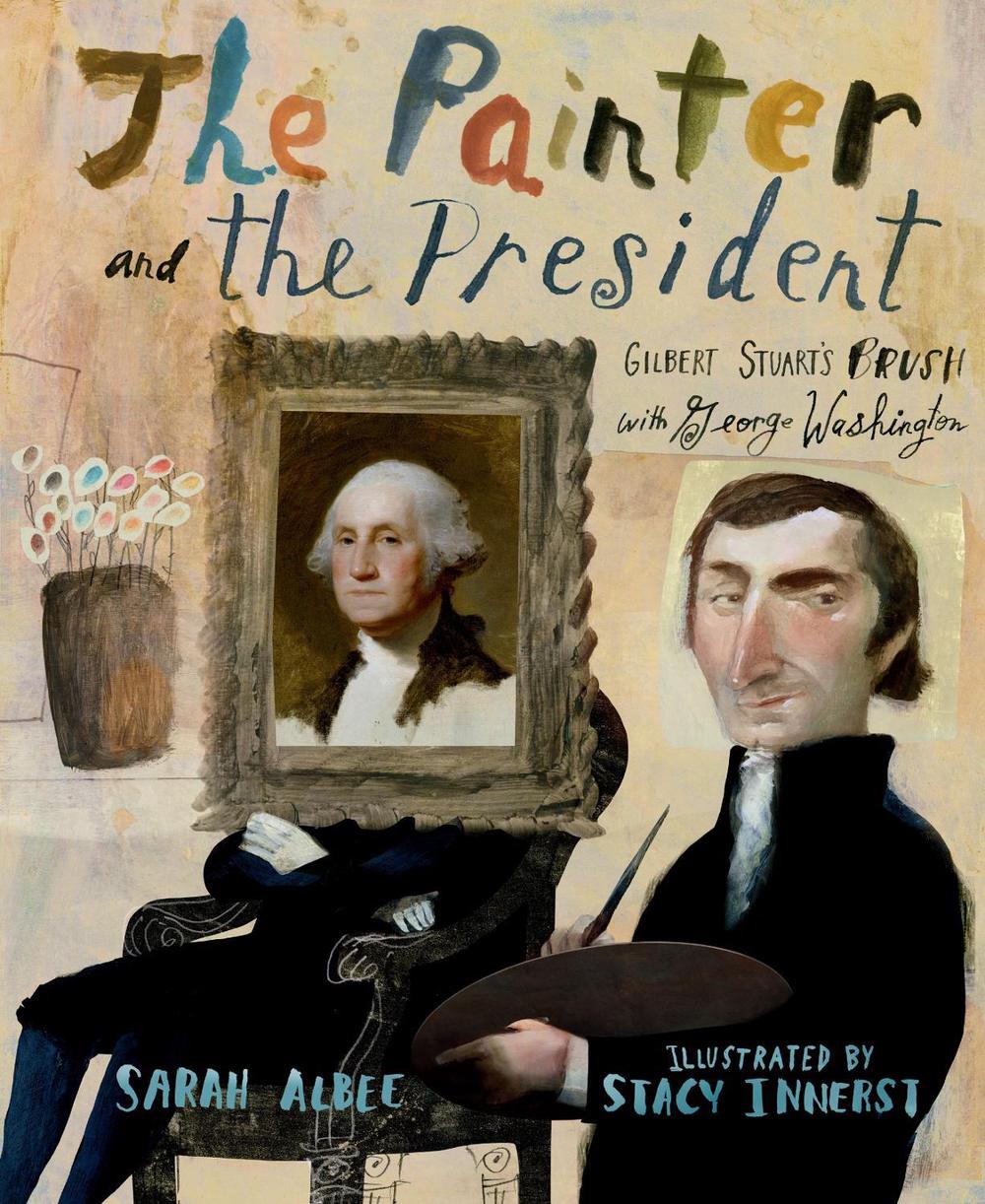 The Painter and the President by Sarah Albee - ISBN: 9781662680007