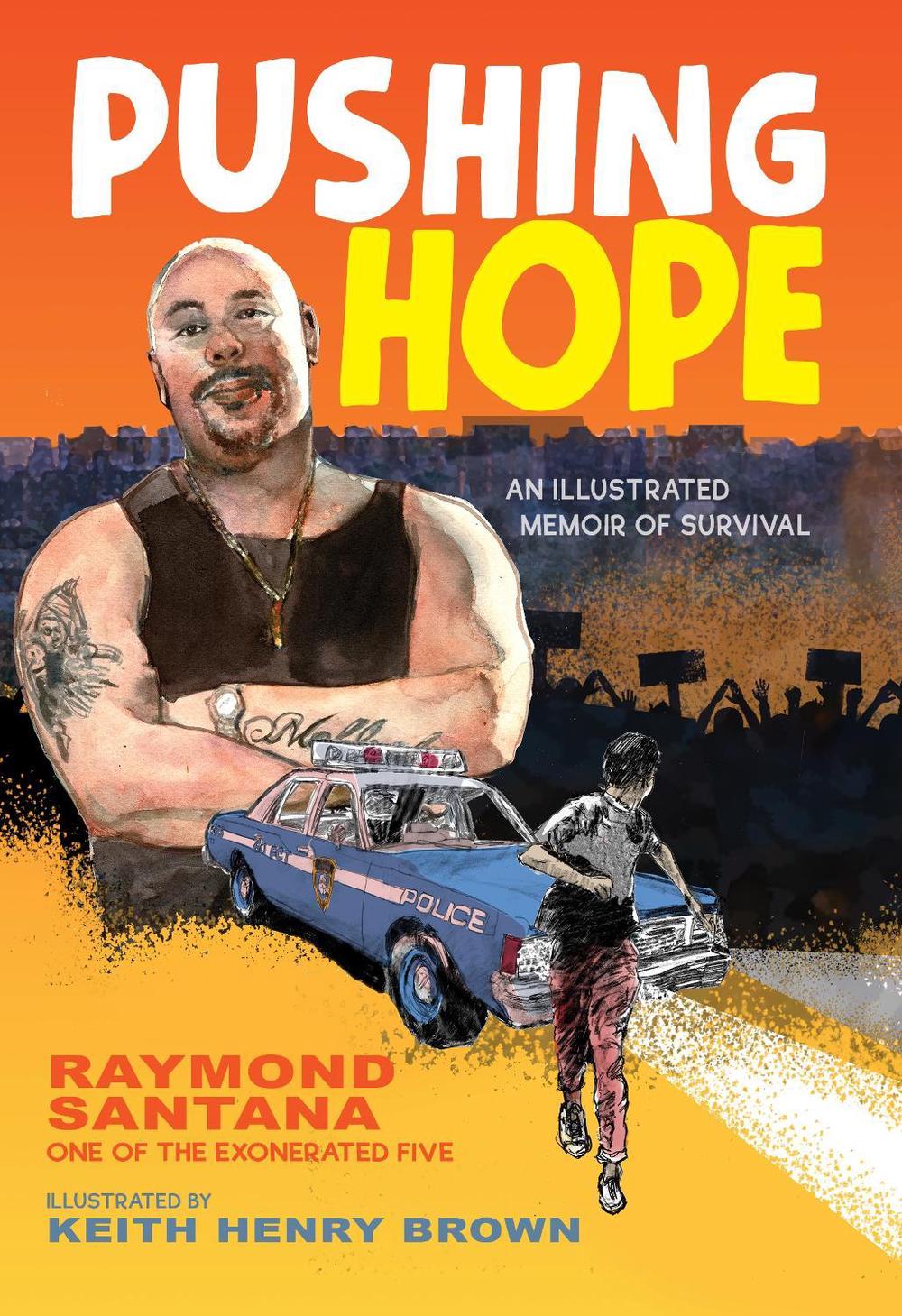 Pushing Hope by Raymond Santana - ISBN: 9781662680397
