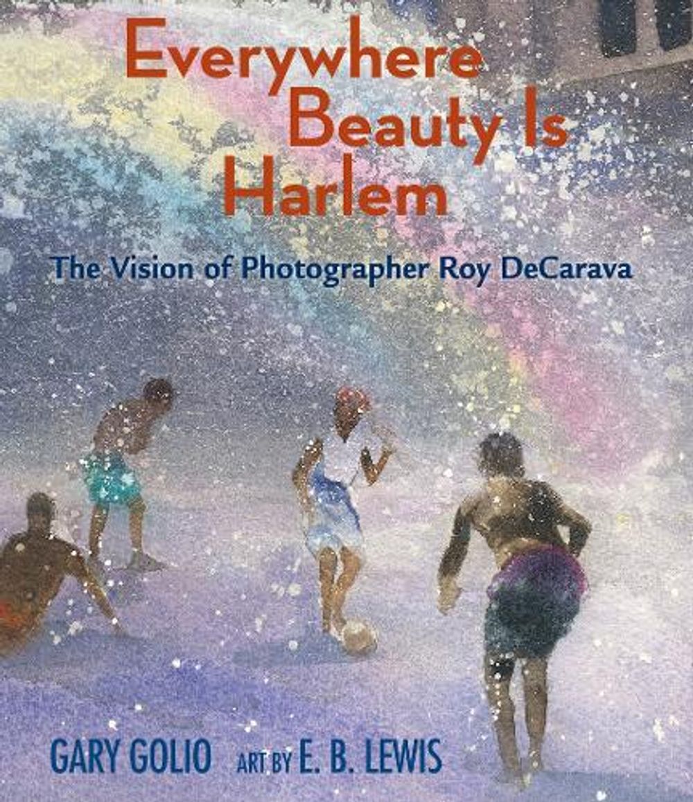 Everywhere Beauty Is Harlem by Gary Golio - ISBN: 9781662680557