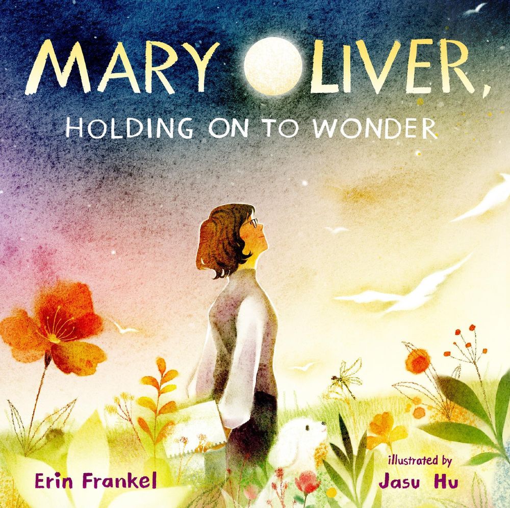 Mary Oliver, Holding on to Wonder by Erin Frankel - ISBN: 9781662680823