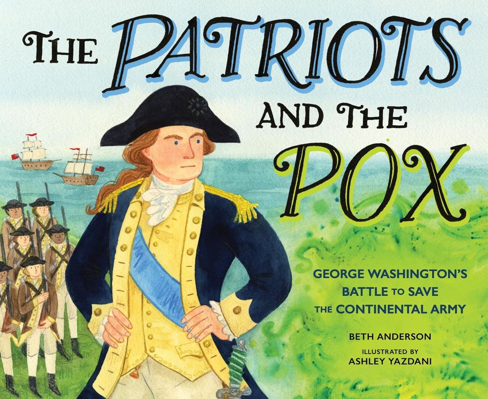 The Patriots and the Pox by Beth Anderson - ISBN: 9781662681240