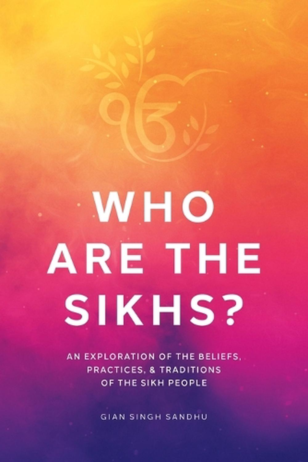 Who Are the Sikhs?, 9781665739528