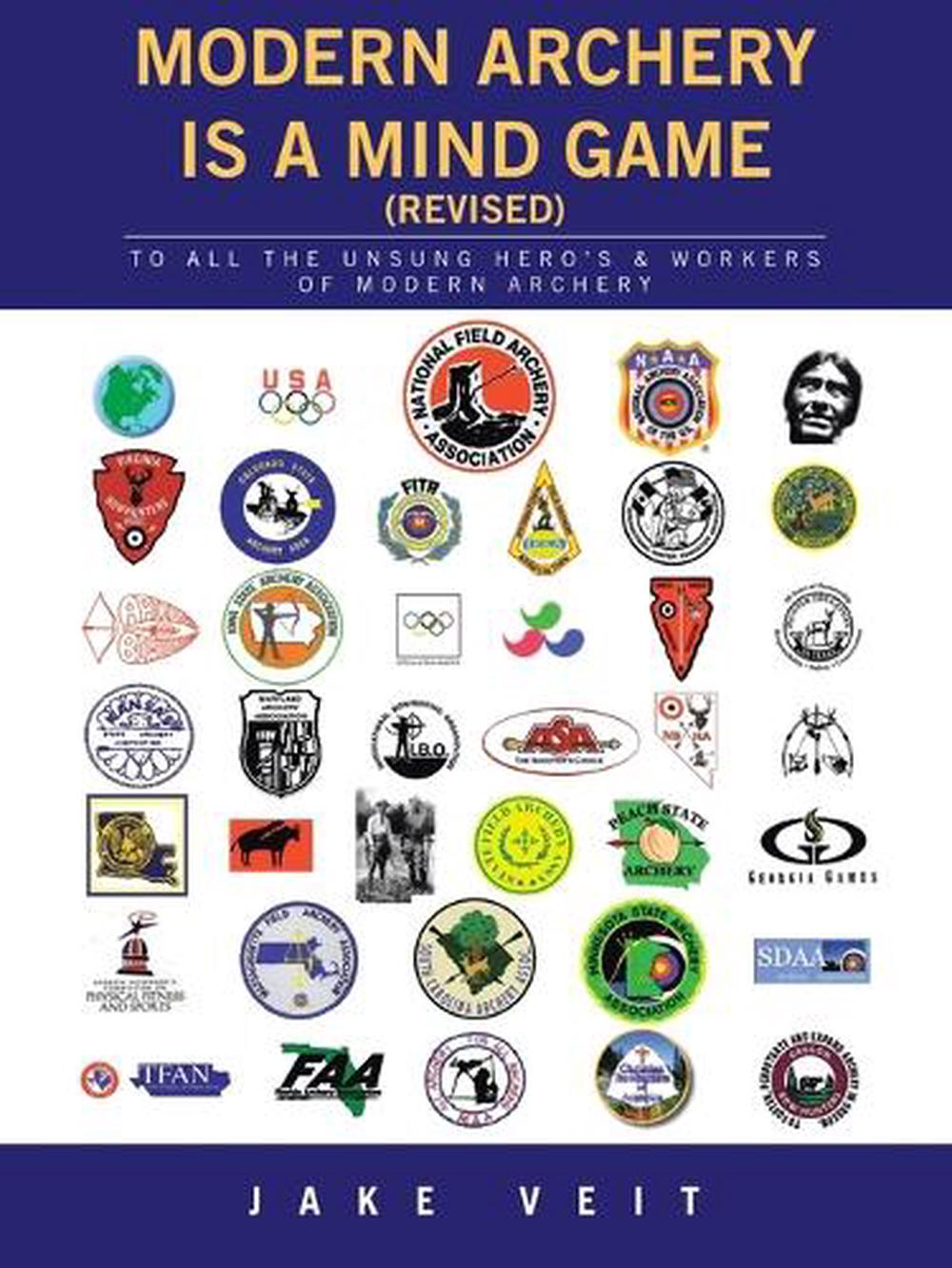 MODERN ARCHERY IS A Mind Game (revised), 9781665749923