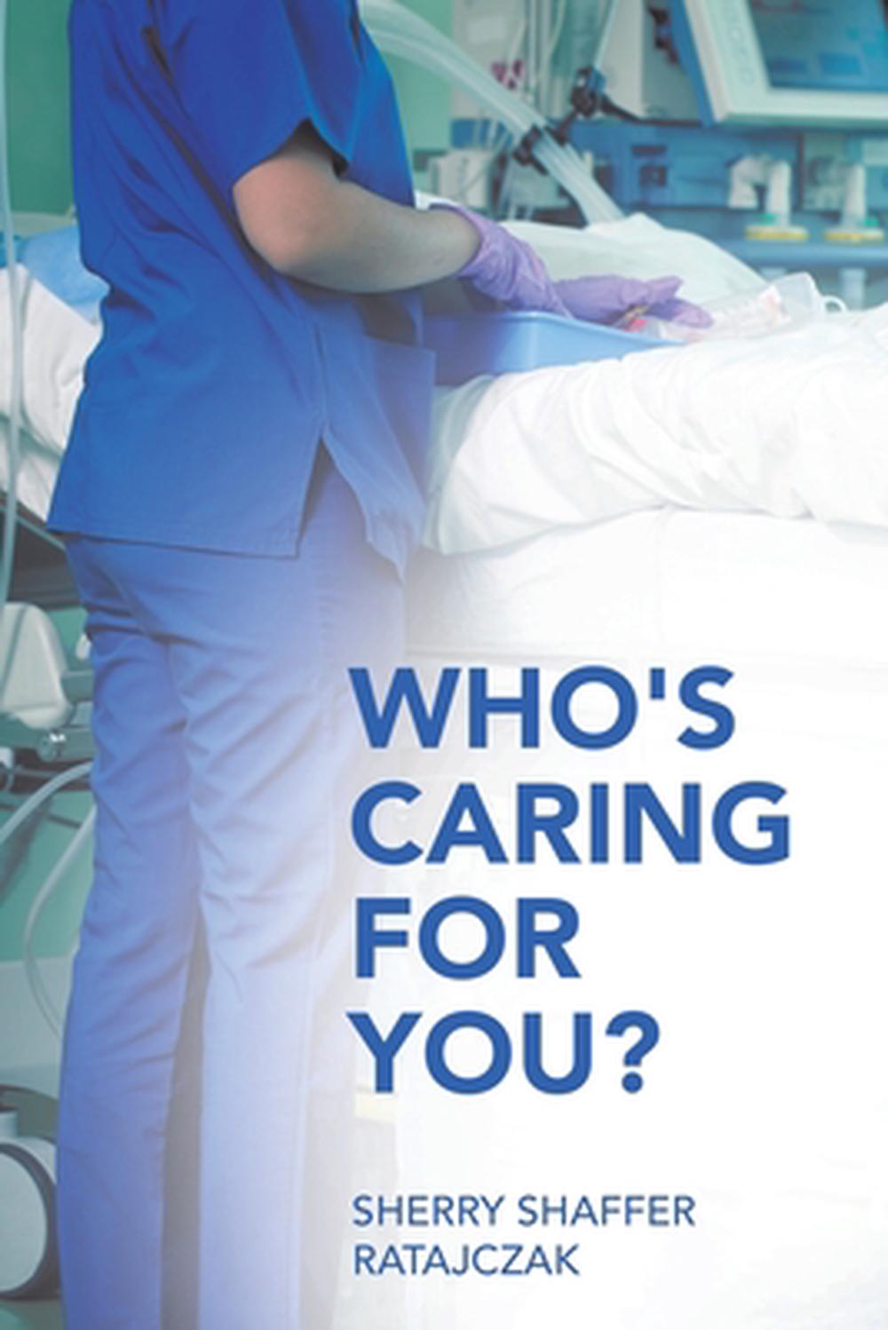 Who's Caring For You?, 9781665756426