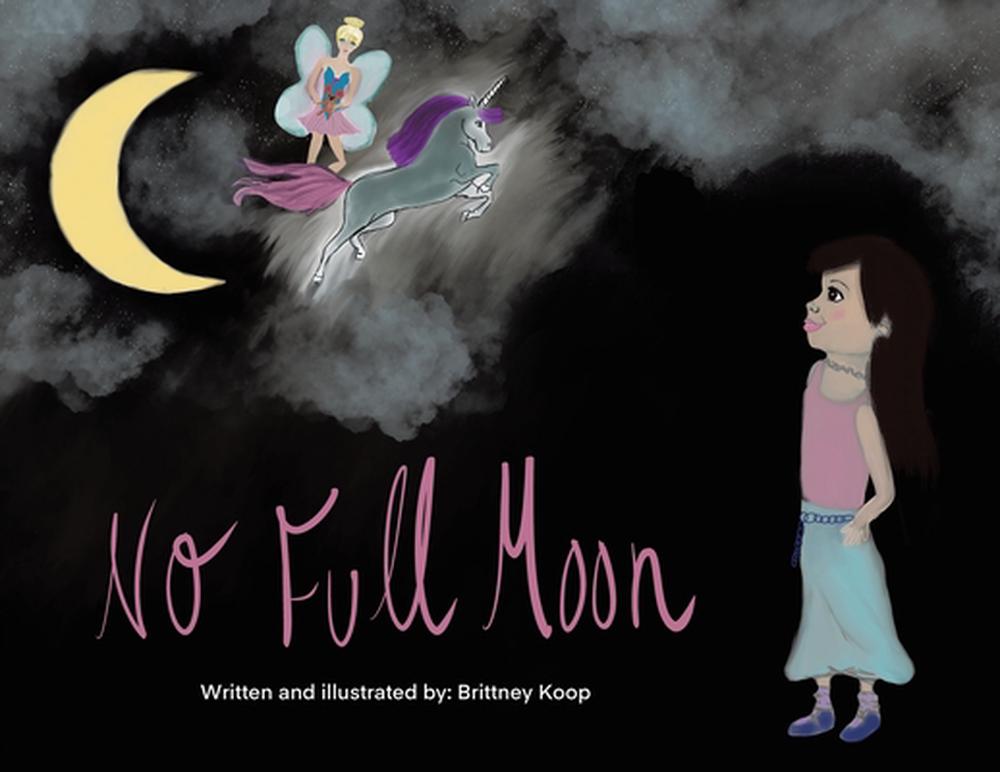 No Full Moon by Brittney Koop, Paperback, 9781665782326 | Buy online at ...
