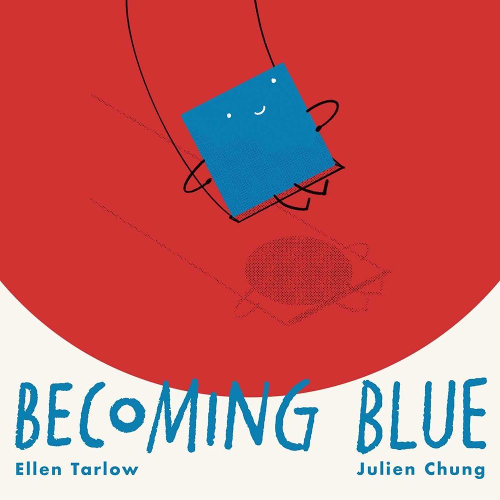 Becoming Blue by Ellen Tarlow - ISBN: 9781665900010