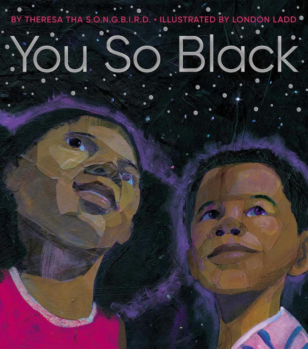 You So Black by Theresa tha S.O.N.G.B.I.R.D. - ISBN: 9781665900348