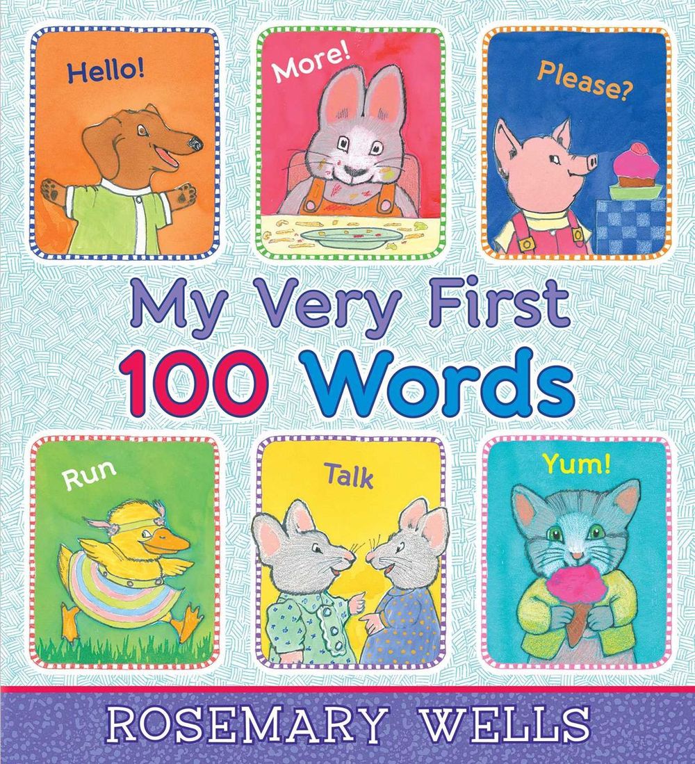 My Very First 100 Words by Rosemary Wells - ISBN: 9781665901161