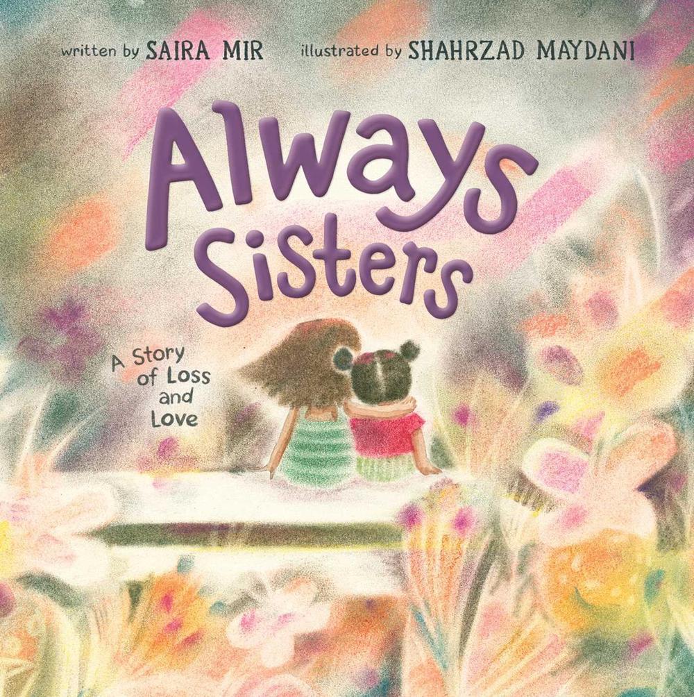 Always Sisters by Saira Mir - ISBN: 9781665901567
