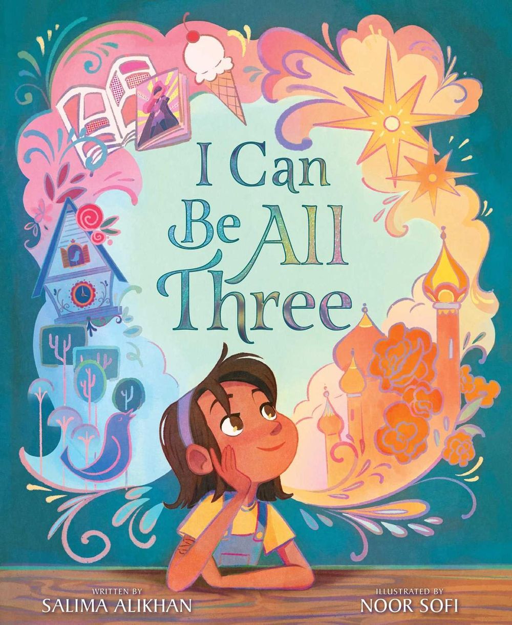 I Can Be All Three by Salima Alikhan - ISBN: 9781665901840