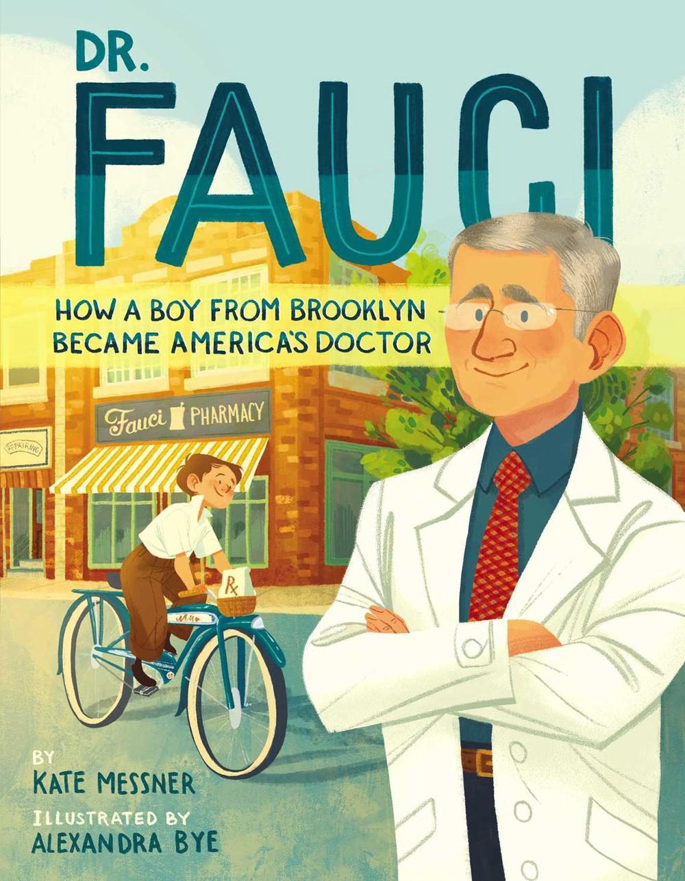 Dr. Fauci by Kate Messner - ISBN: 9781665902434