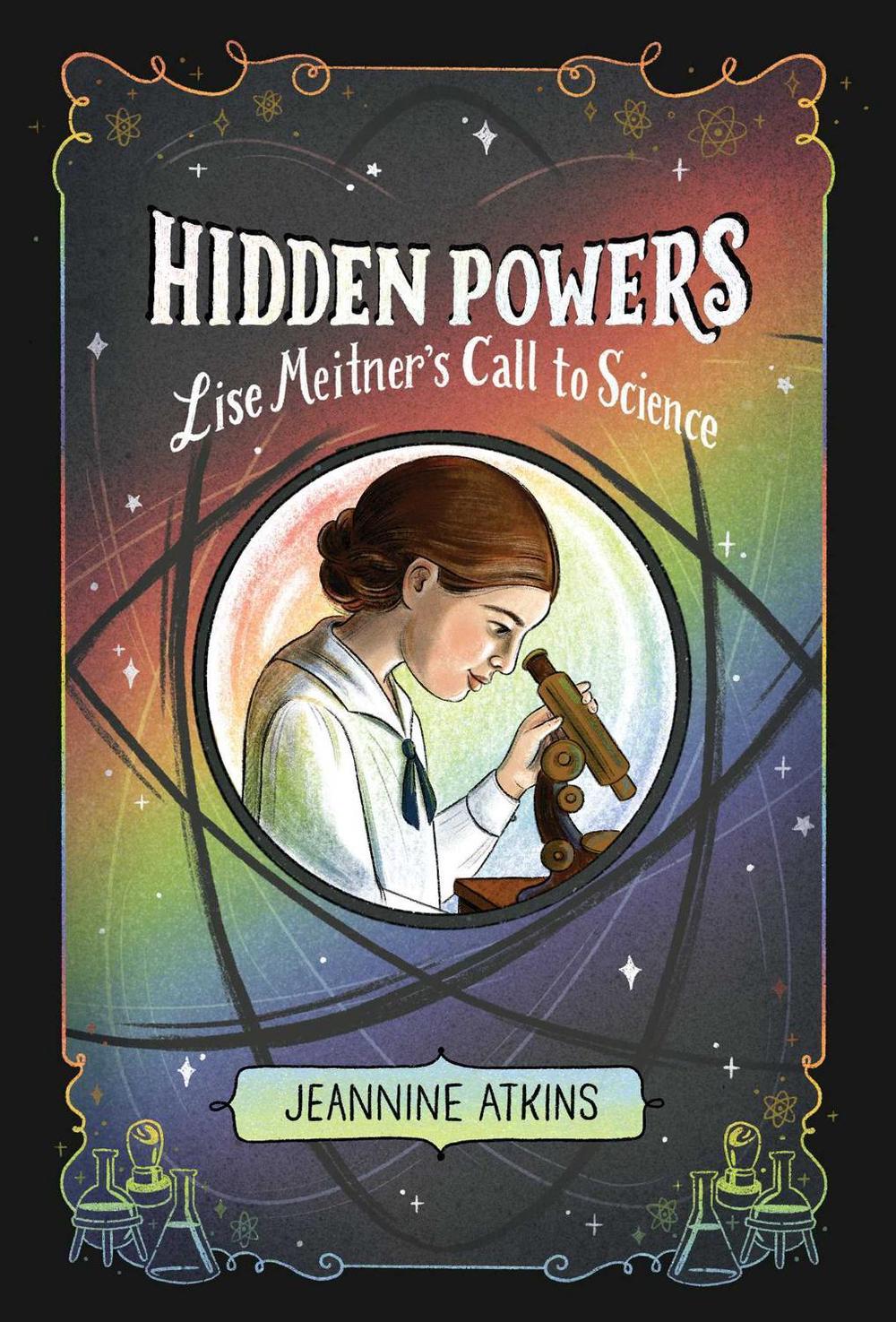 Hidden Powers by Jeannine Atkins - ISBN: 9781665902519