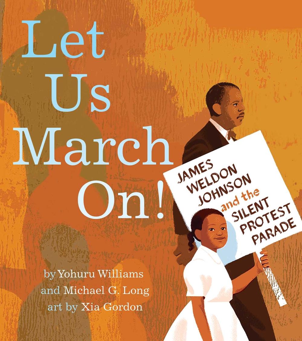 Let Us March On! by Yohuru Williams - ISBN: 9781665902786