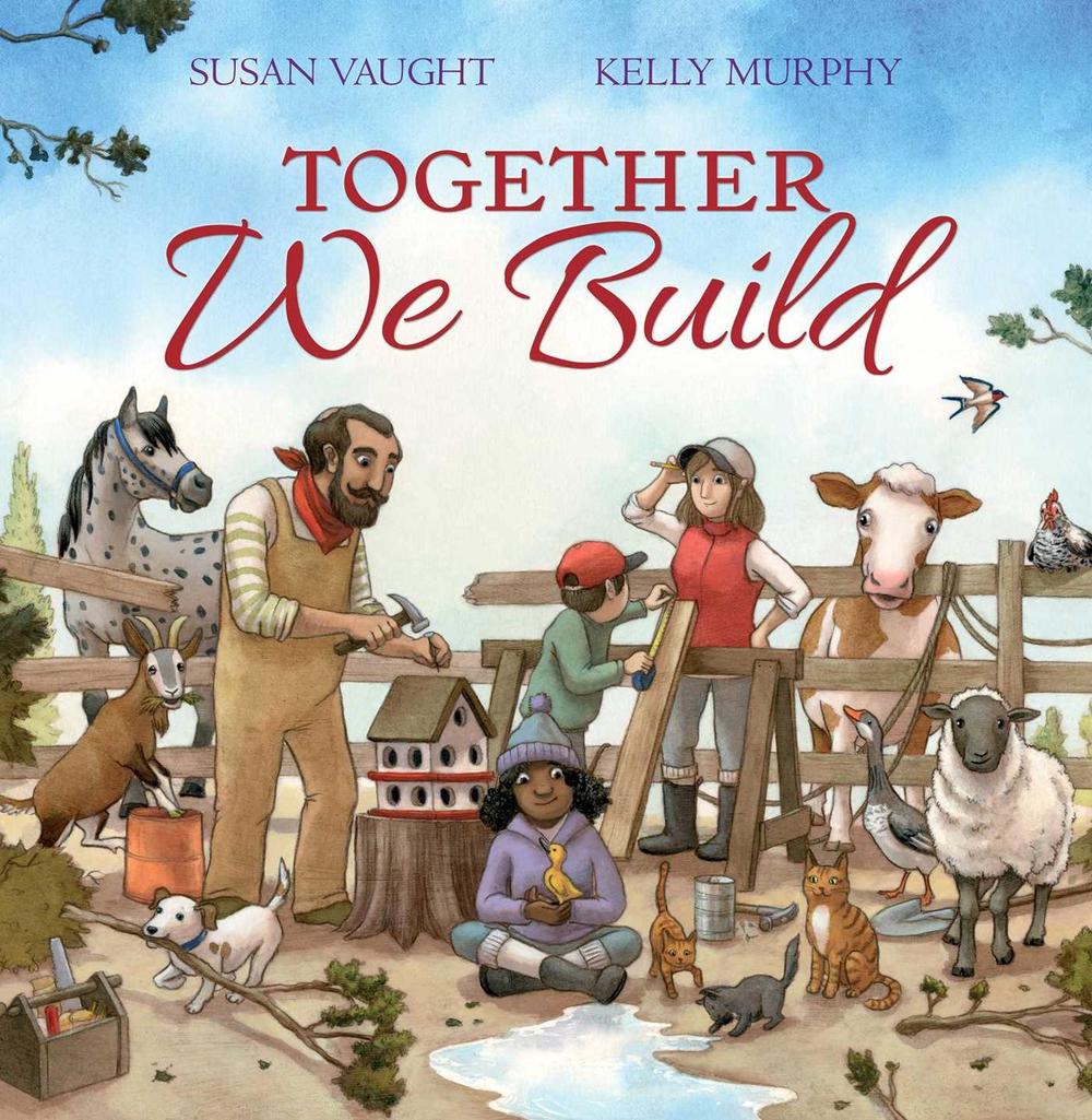 Together We Build by Susan Vaught - ISBN: 9781665902830