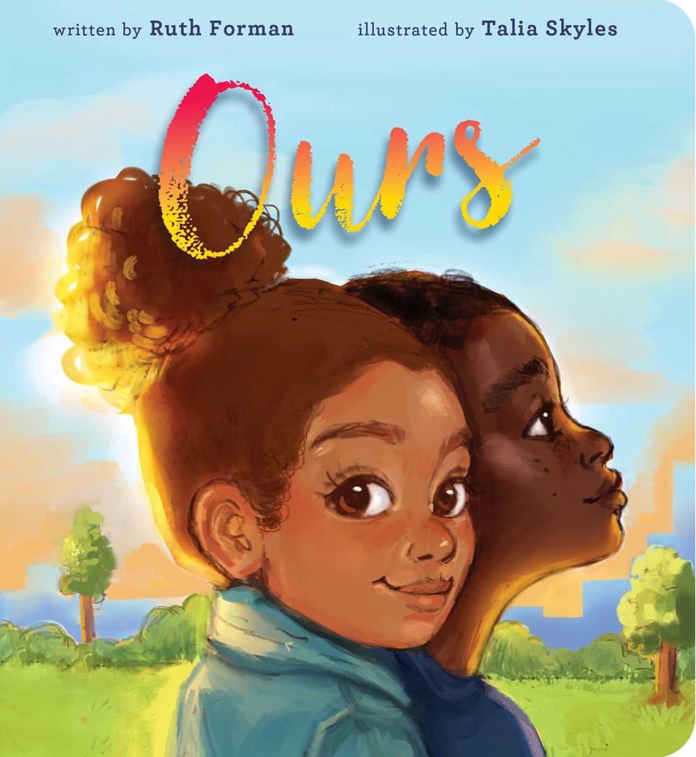 Ours by Ruth Forman - ISBN: 9781665903059
