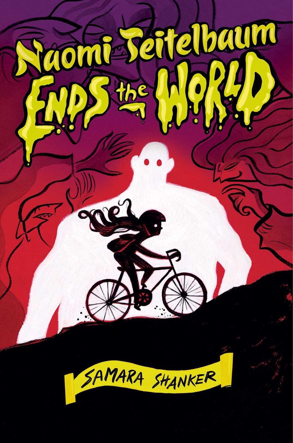Naomi Teitelbaum Ends the World by Samara Shanker - ISBN: 9781665905022