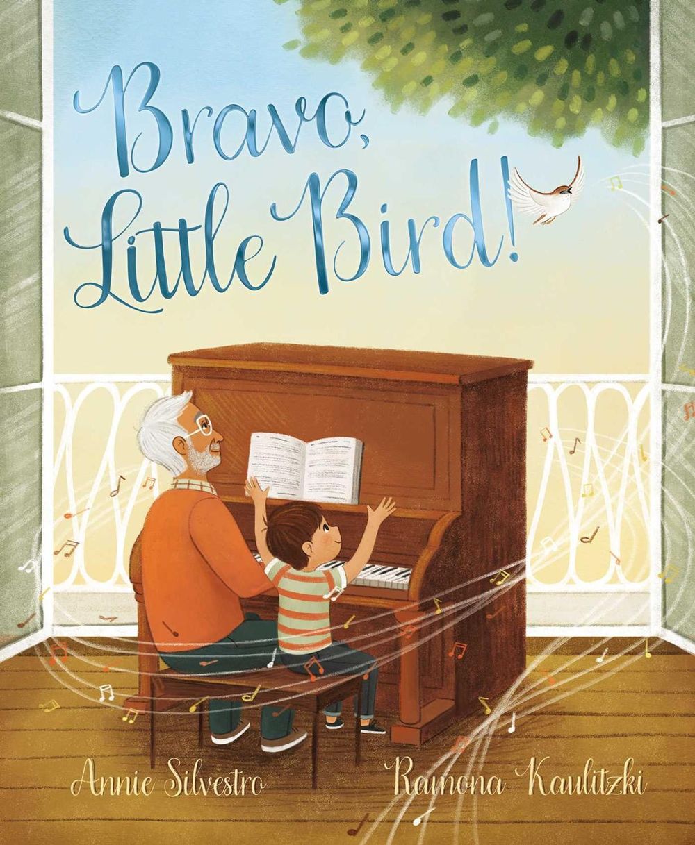Bravo, Little Bird! by Annie Silvestro - ISBN: 9781665906920