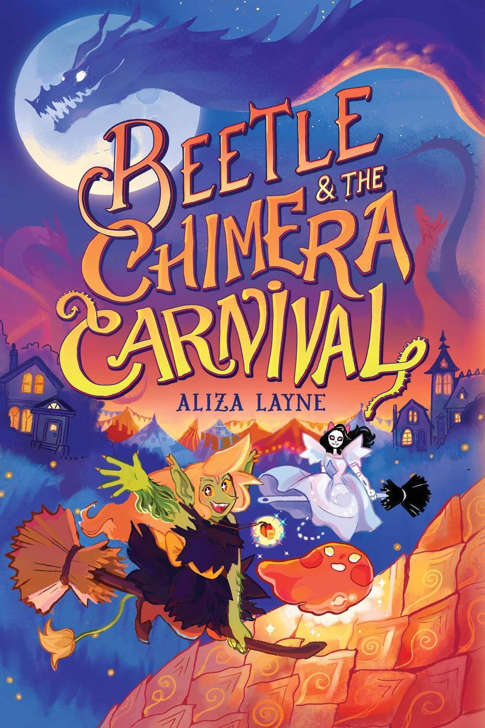 Beetle & the Chimera Carnival by Aliza Layne - ISBN: 9781665907484