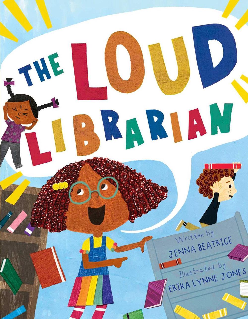 The Loud Librarian by Jenna Beatrice - ISBN: 9781665910545