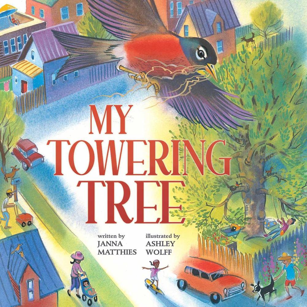 My Towering Tree by Janna Matthies - ISBN: 9781665911931