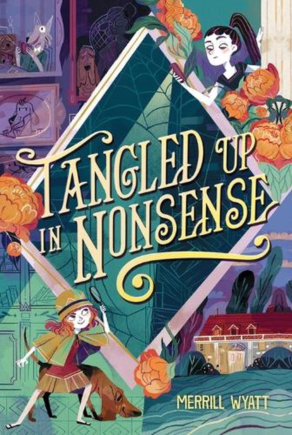 Tangled Up in Nonsense by Merrill Wyatt - ISBN: 9781665912334