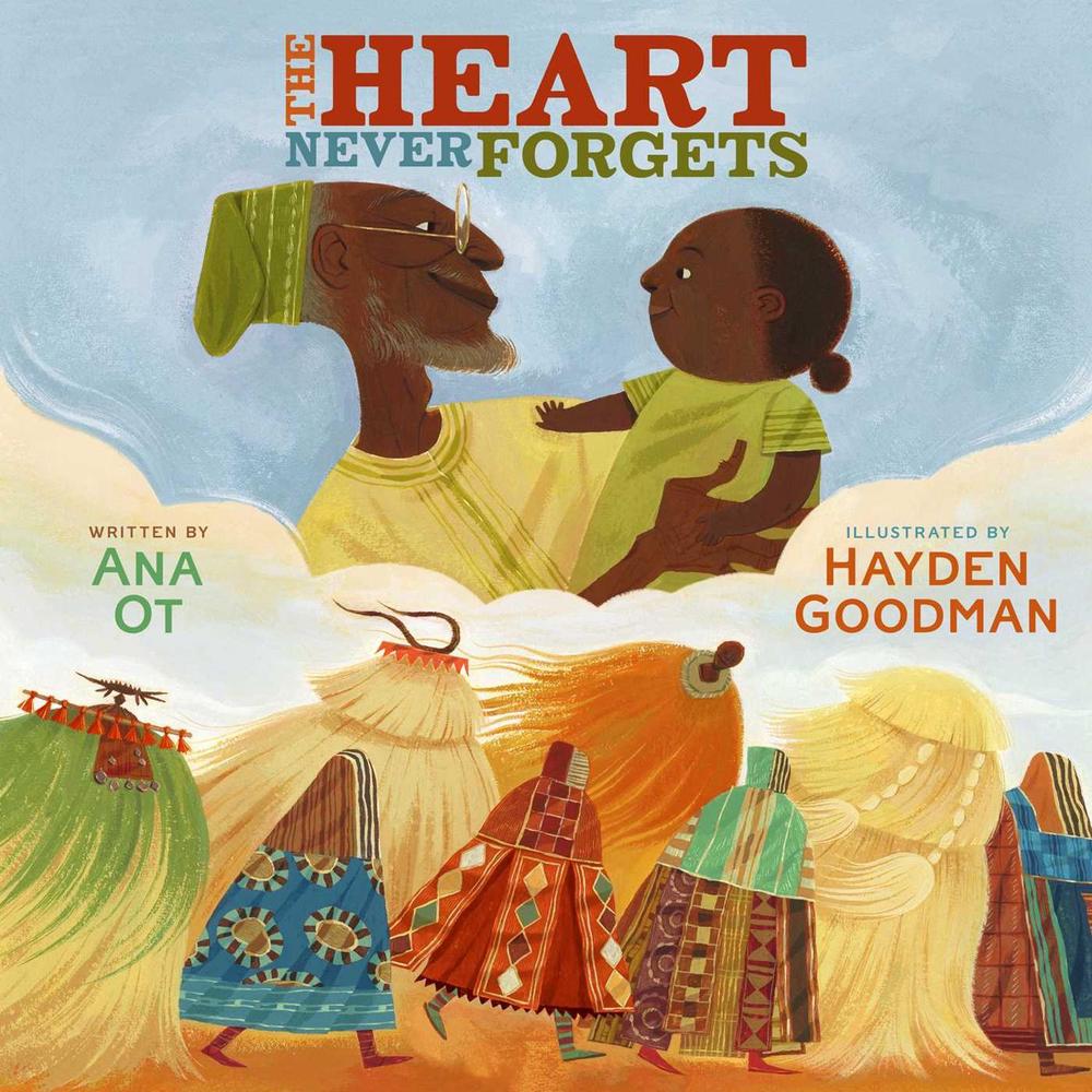 The Heart Never Forgets by Ana Ot - ISBN: 9781665913058