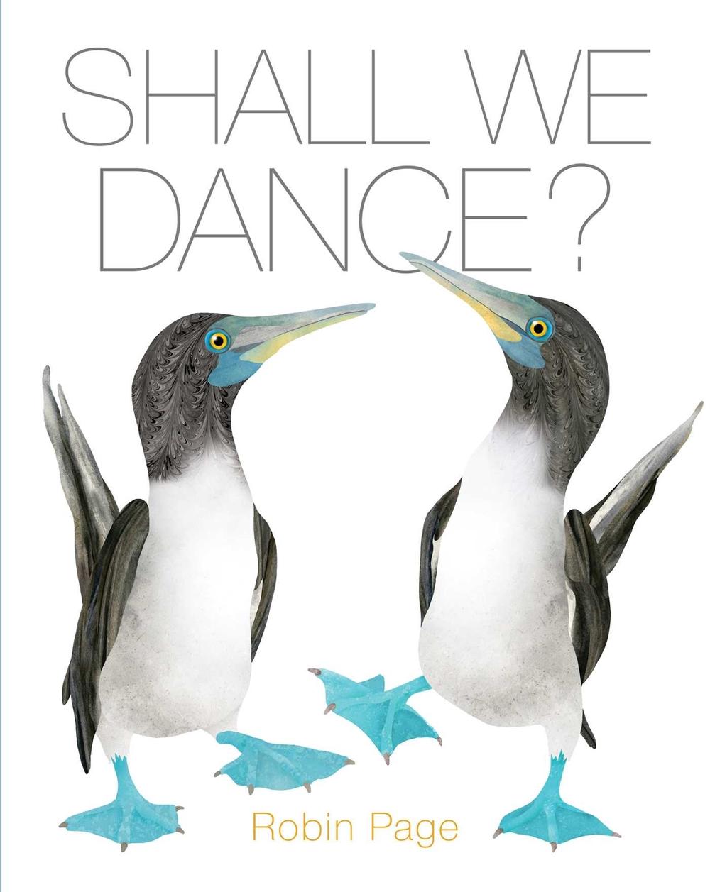Shall We Dance? by Robin Page - ISBN: 9781665916059