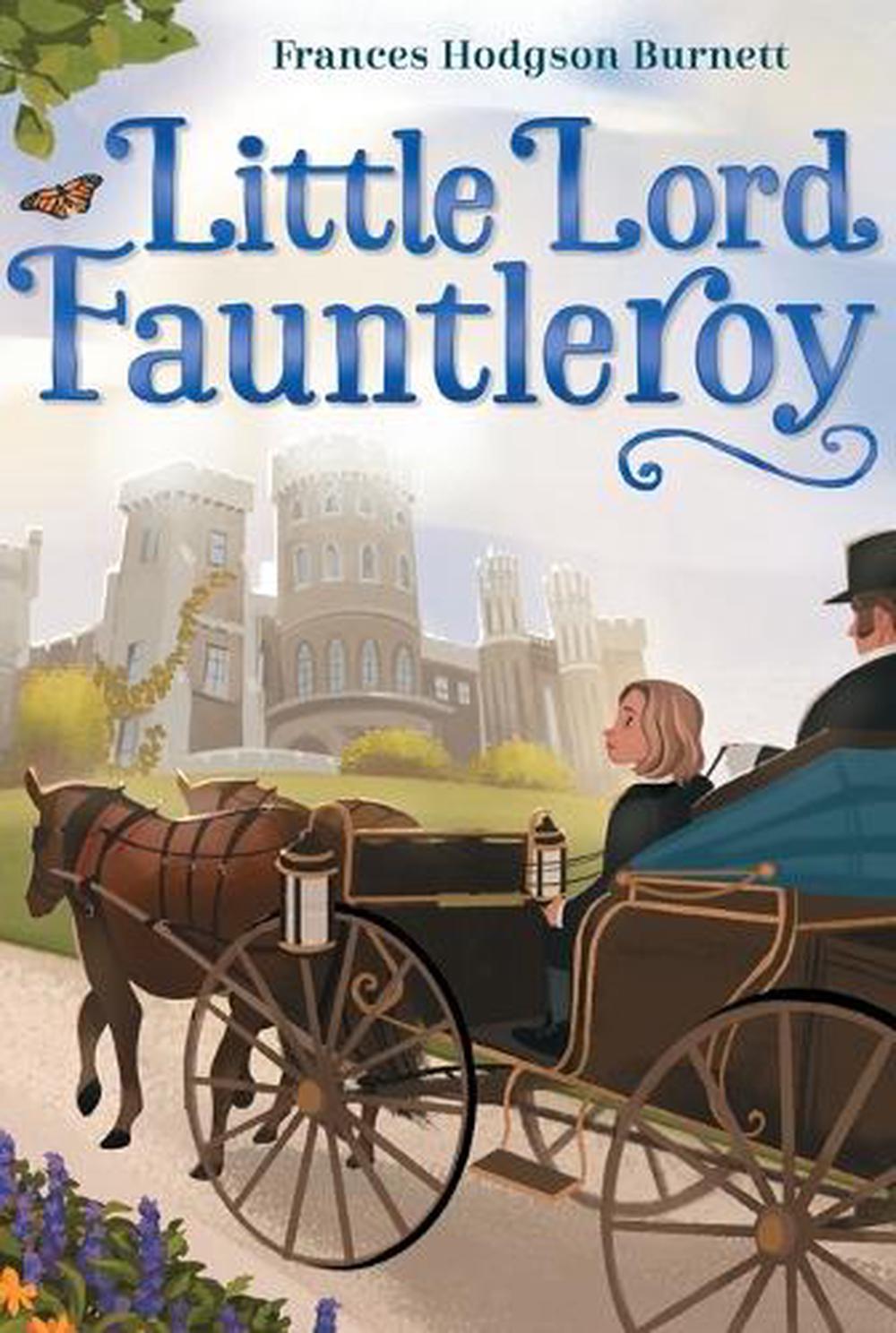 Little Lord Fauntleroy By Frances Hodgson Burnett, Paperback ...