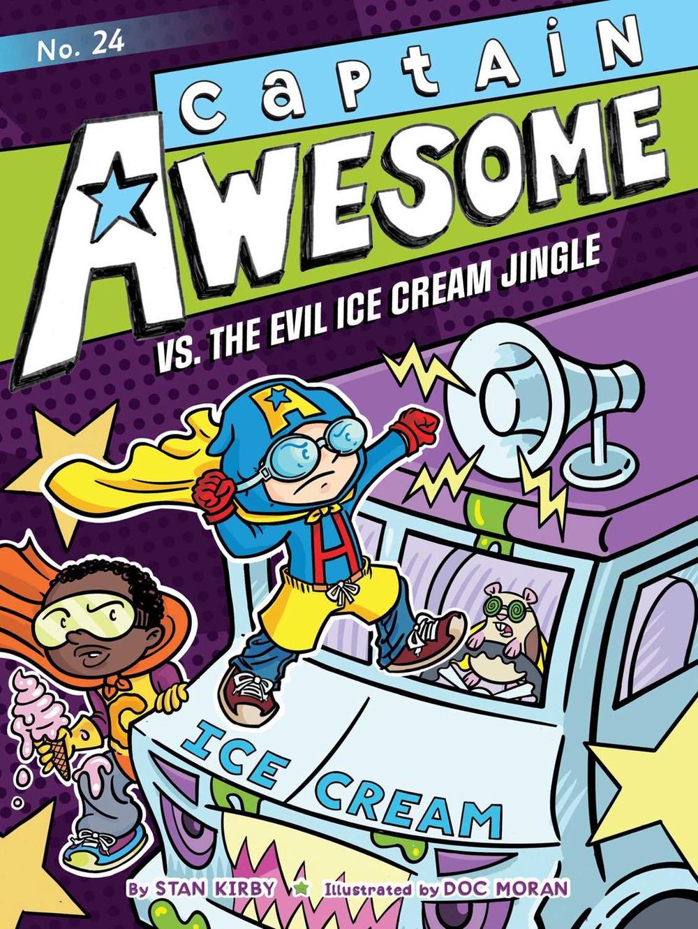 Captain Awesome vs. the Evil Ice Cream Jingle by Stan Kirby - ISBN: 9781665916950