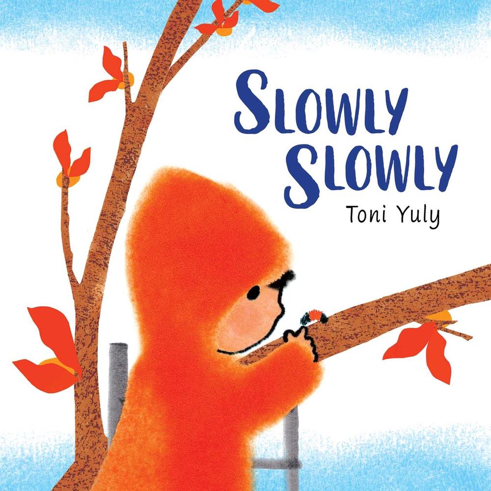 Slowly Slowly by Toni Yuly - ISBN: 9781665917186