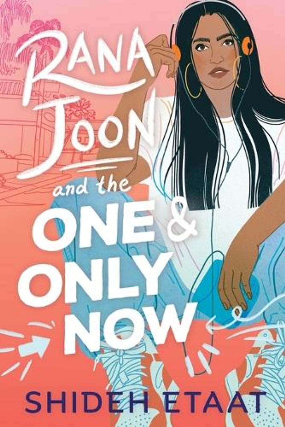 Rana Joon and the One and Only Now by Shideh Etaat - ISBN: 9781665917636