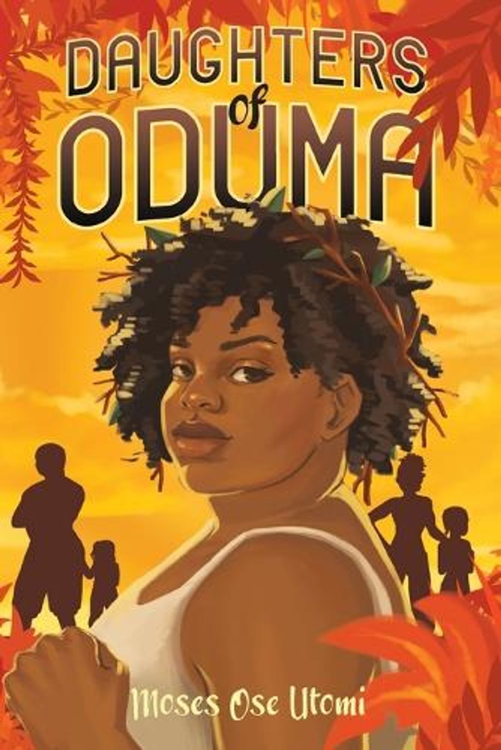Daughters of Oduma by Moses Ose Utomi - ISBN: 9781665918145