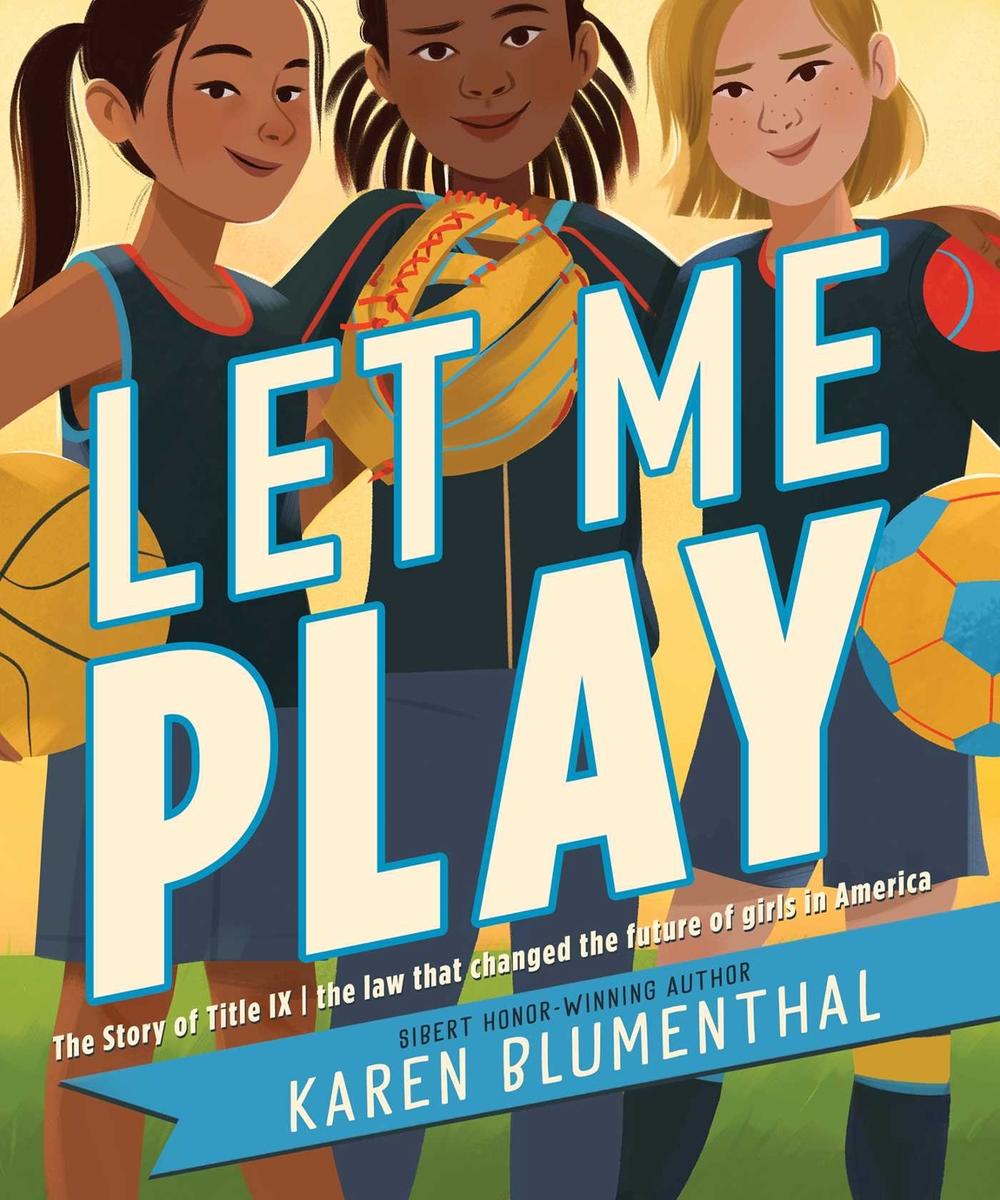 Let Me Play by Karen Blumenthal - ISBN: 9781665918756