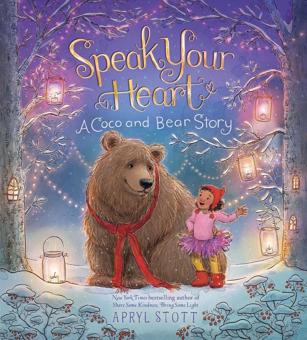 Speak Your Heart by Apryl Stott - ISBN: 9781665921664
