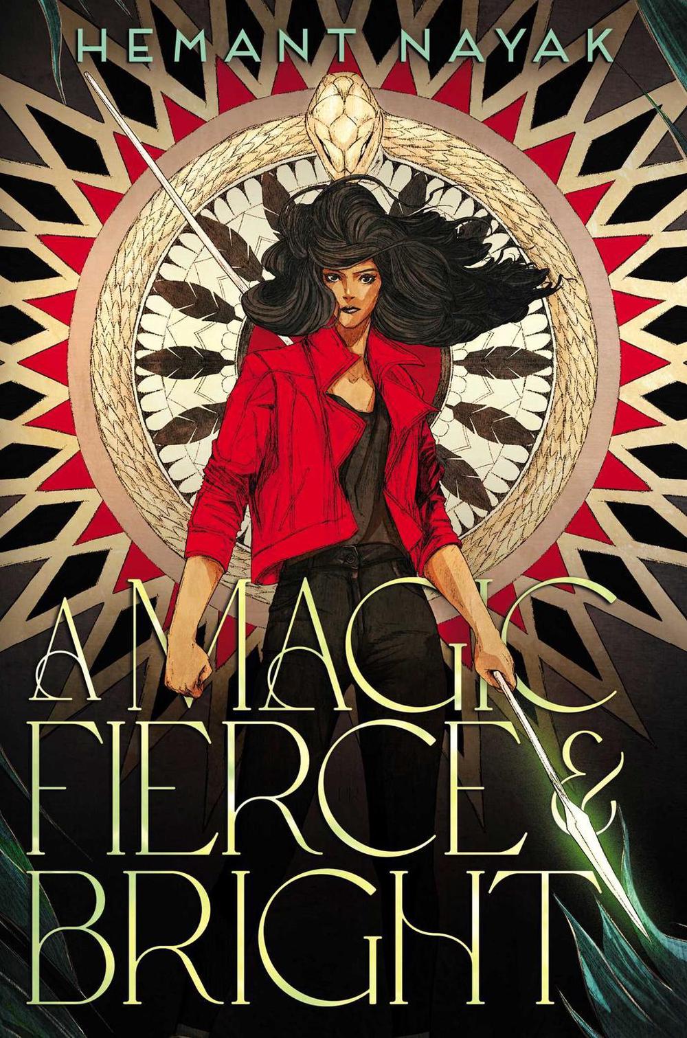 A Magic Fierce and Bright by Hemant Nayak - ISBN: 9781665921824