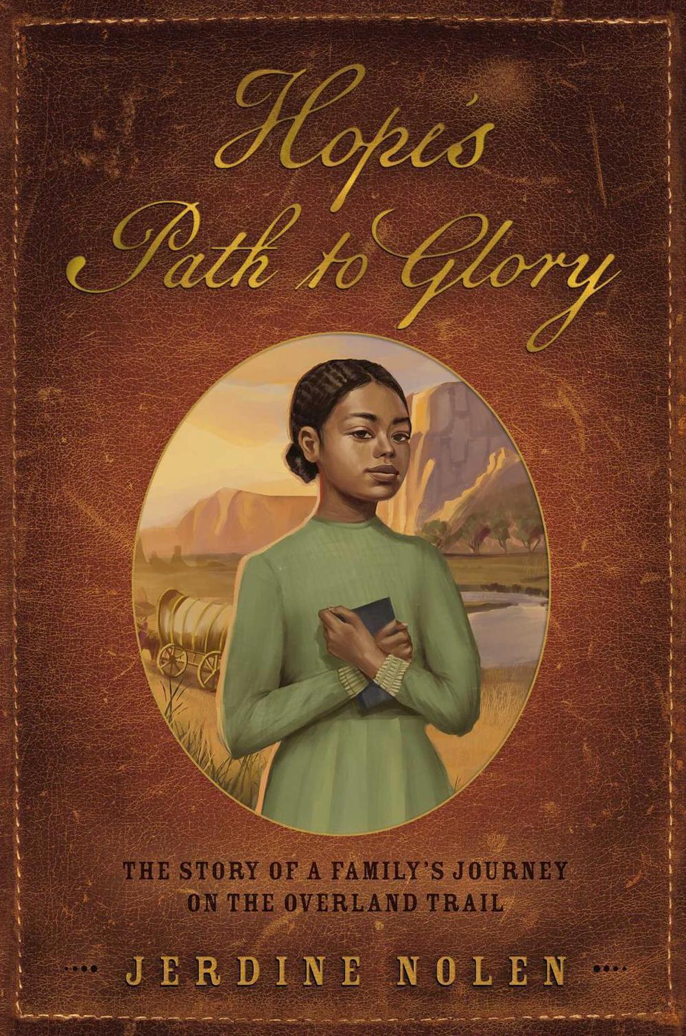 Hope's Path to Glory by Jerdine Nolen - ISBN: 9781665924719