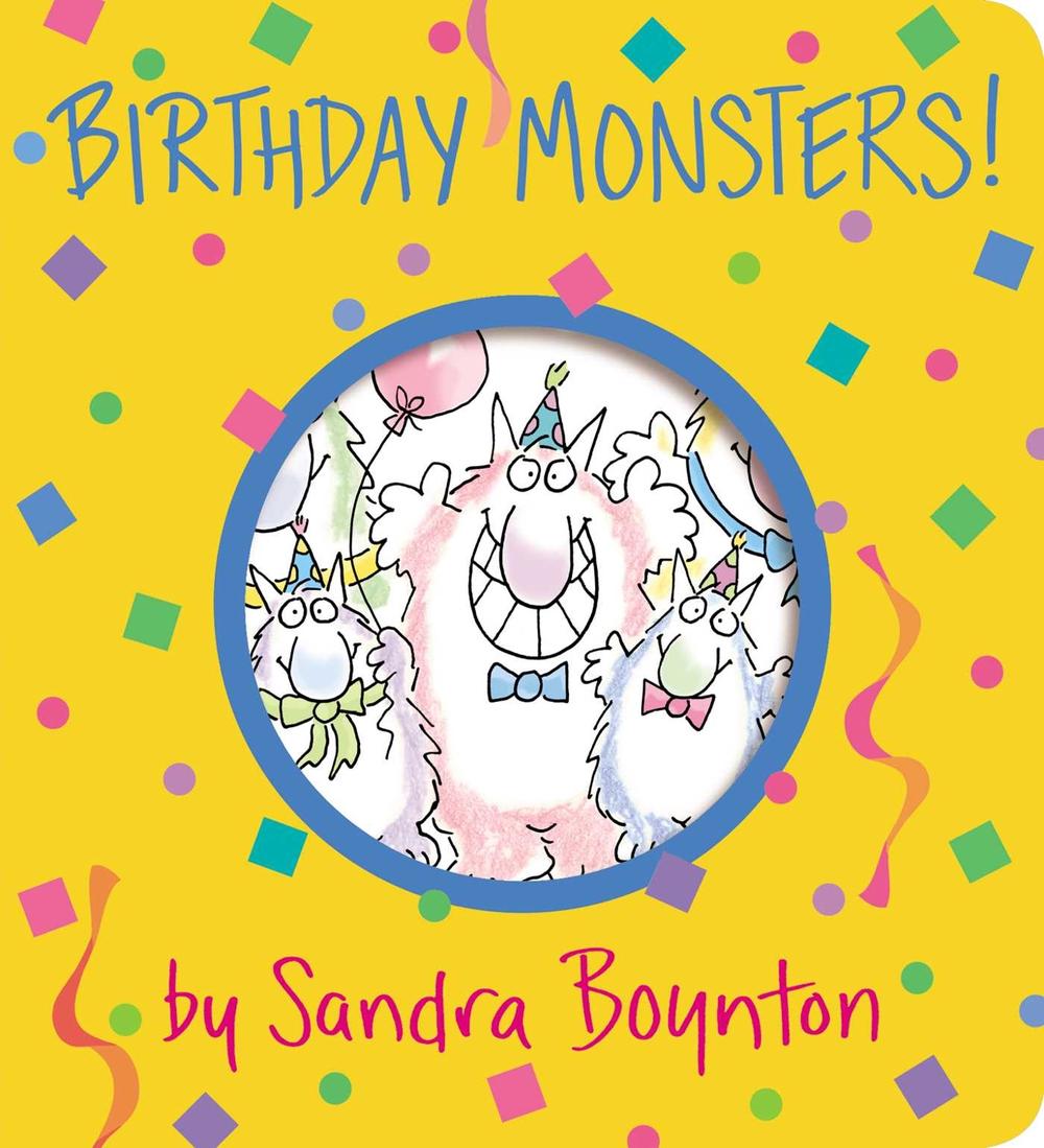 Birthday Monsters! by Sandra Boynton - ISBN: 9781665925105