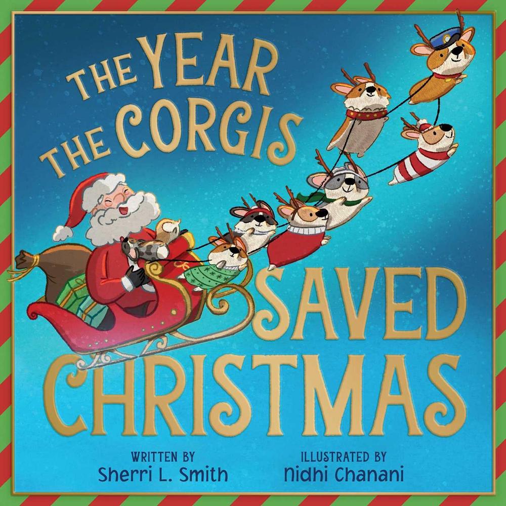 The Year the Corgis Saved Christmas by Sherri L. Smith - ISBN: 9781665925266